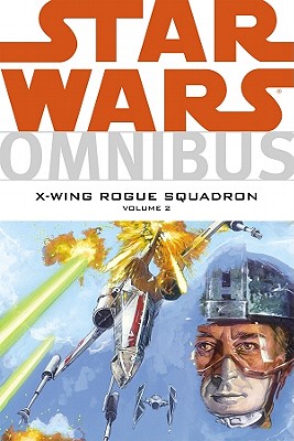 Star Wars Omnibus: X-Wing Rogue Squadron