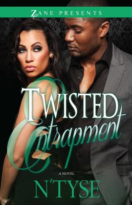 Twisted Entrapment : A Novel: 3 [Paperback] N'Tyse
