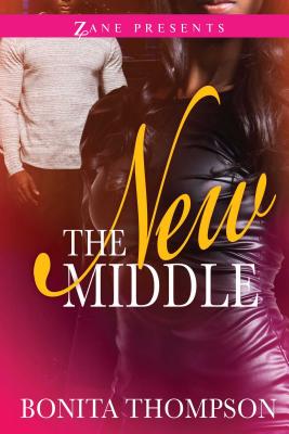 The New Middle [Paperback] Thompson, Bonita