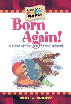 Image for Born Again! (I Can Read God's Word!) Born Again! (I Can Read God's Word!)