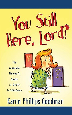 You Still Here, Lord