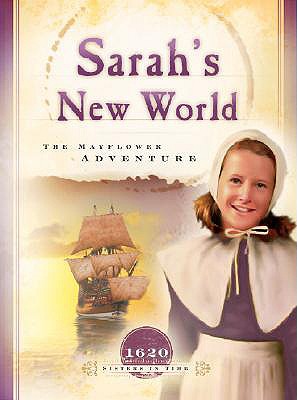 Sarah's New World: The Mayflower Adventure