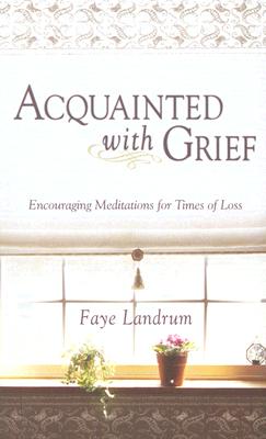 Acquainted with Grief