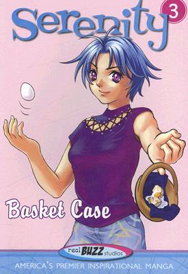 SERENITY 3: BASKET CASE