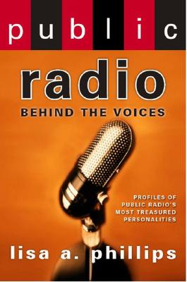 Image for Public Radio: Behind the Voices