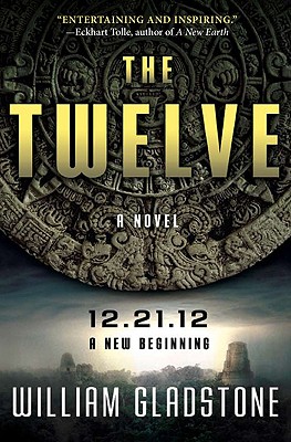Image for TWELVE, THE: A NOVEL 12.21.12 A NEW BEGINNING