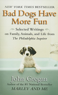 Image for Bad Dogs Have More Fun