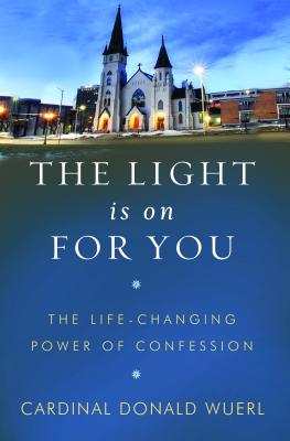 The Light is on for You The Life-Changing Power of Confession