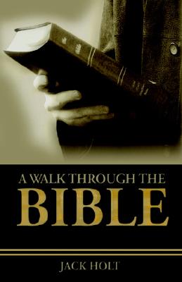 A Walk Through the Bible