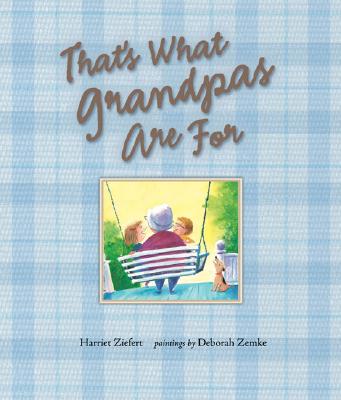 That's What Grandpas Are for