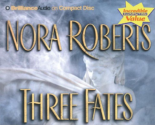 Three Fates Roberts, Nora and Quigley, Bernadette