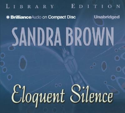 Image for Eloquent Silence (Brilliance Audio on Compact Disc)