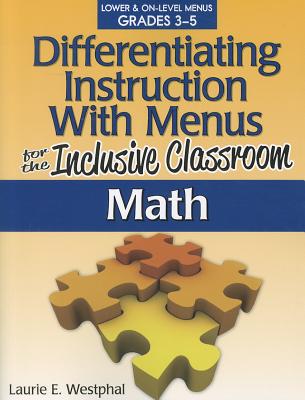 Differentiating Instruction with Menus for the Inclusive Classroom Math