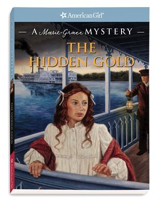 Image for The Hidden Gold: A Marie-Grace Mystery (American Girl Mysteries)