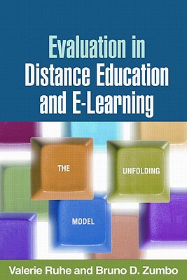Evaluation in Distance Education and E-Learning: The Unfolding Model