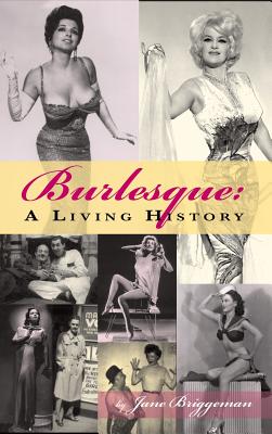 Image for Burlesque: A Living History (hardback)