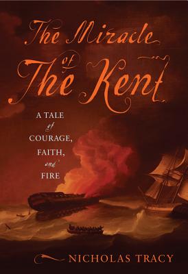 The Miracle of the Kent A Tale of Courage, Faith, and Fire