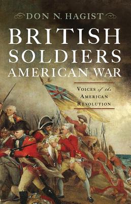 British Soldiers, American War: Voices of the American Revolution.