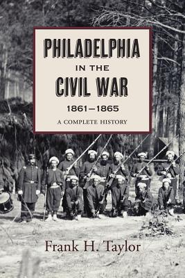 Philadelphia in the Civil War, 18611865