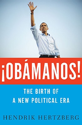 OBMANOS!: The Birth of a New Political Era