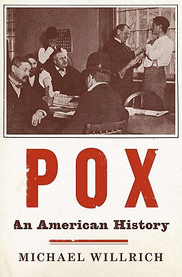 POX: AN AMERICAN HISTORY