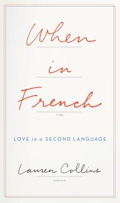 Image for When in French: Love in a Second Language