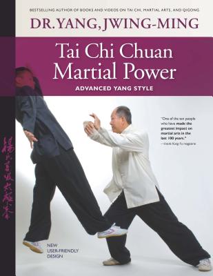 Tai Chi Chuan Martial Power: Advanced Yang Style; New User Friendly Design Image for Tai Chi Chuan Martial Power: Advanced Yang Style; New User Friendly Design