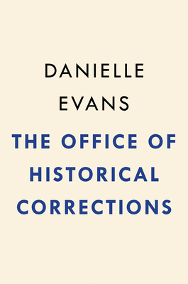 The Office of Historical Corrections: A Novella and Stories