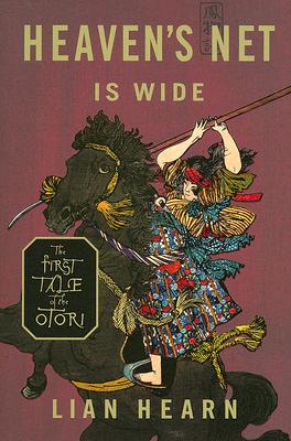 Heaven's Net Is Wide: The First Tale of the Otori