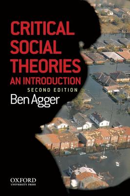 Critical Social Theories: SOLD TO OUP 2012. NO LONGER OUR PRODUCT