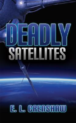 Deadly Satellites