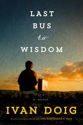 Image for Last Bus to Wisdom: A Novel