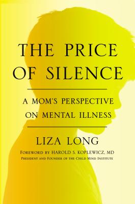 Image for The Price of Silence: A Mom's Perspective on Mental Illness