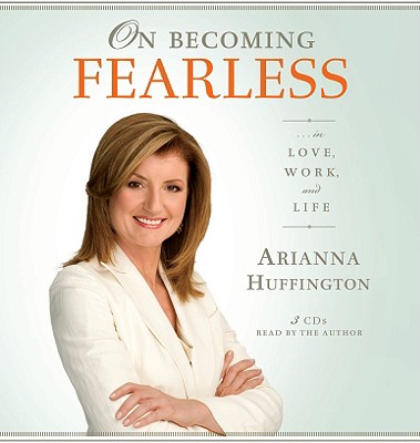 Image for On Becoming Fearless: ...in Love, Work, and Life