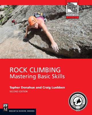 Image for Rock Climbing, 2nd Edition: Mastering Basic Skills Rock Climbing, 2nd Edition: Mastering Basic Skills