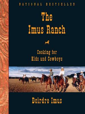 Image for Imus Ranch : Cooking For Kids And Cowboys