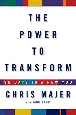 Image for The Power to Transform: 90 Days to a New You