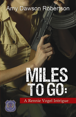 MILES TO GO A RENNIE VOGEL INTRIGUE
