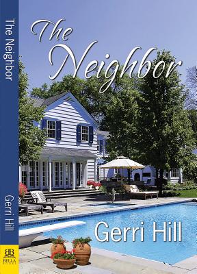 The Neighbor [Paperback] Hill, Gerri