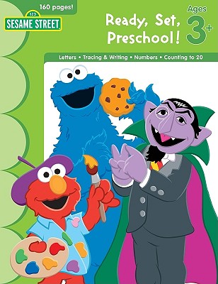 Sesame Street Ready, Set, Preschool!: Ages 3+