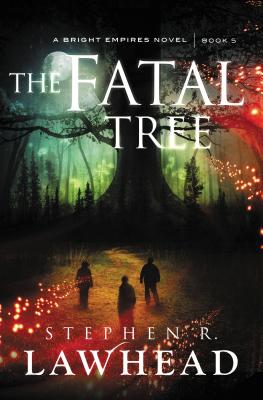 Image for The Fatal Tree (Bright Empires)