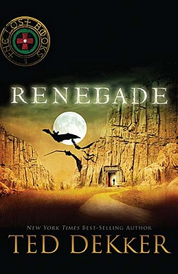 Renegade (The Lost Books #3)