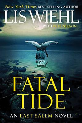 FATAL TIDE: THE EAST SALEM TRILOGY, BOOK THREE