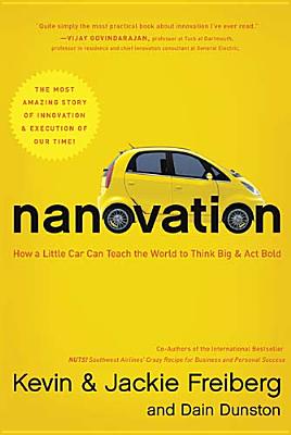 Nanovation: How a Little Car Can Teach the World to Think Big and Act Bold