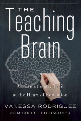 The Teaching Brain: An Evolutionary Trait at the Heart of Education Image for The Teaching Brain: An Evolutionary Trait at the Heart of Education