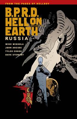 B.P.R.D. Hell on Earth Volume 3: Russia