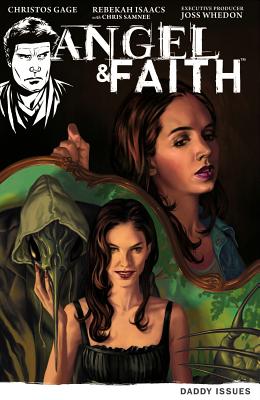 Angel & Faith, Volume 2: Daddy Issues