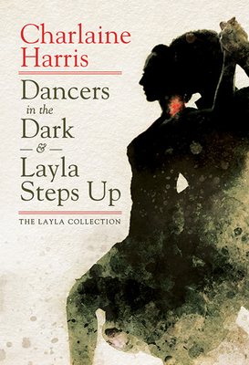 DANCERS IN THE DARK & LAYLA STEPS UP (signed/limited ed.)