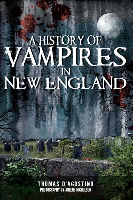 Image for A History of Vampires in New England (Haunted America)