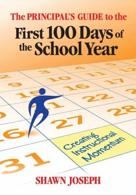 Image for Principal's Guide to the First 100 Days of the School Year, The Principal's Guide to the First 100 Days of the School Year, The